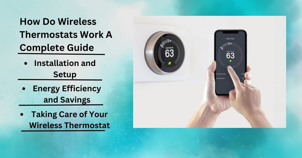 How to Do Wireless Thermostats Work: A Complete Guide