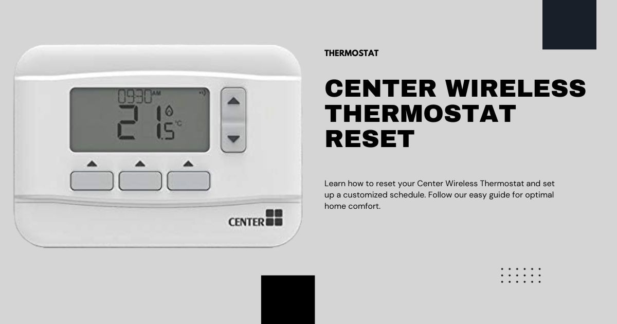 Center Wireless Thermostat Reset