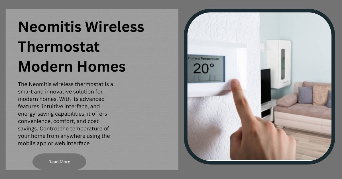 Neomitis Wireless Thermostat with sleek and modern design