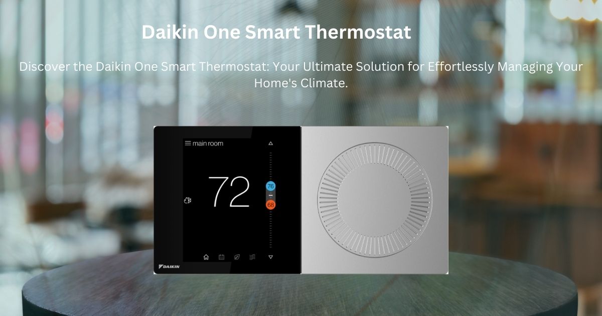 Daikin One Smart Thermostat
